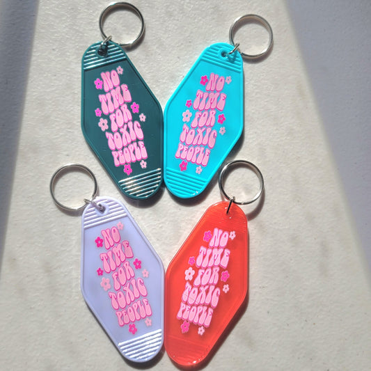 No Time For Toxic People - Keychain