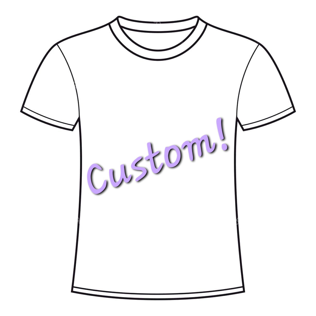 Custom T Shirt