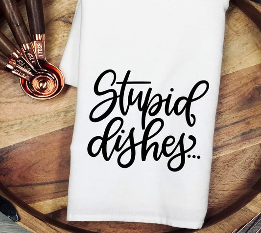Stupid Dishes - Towel