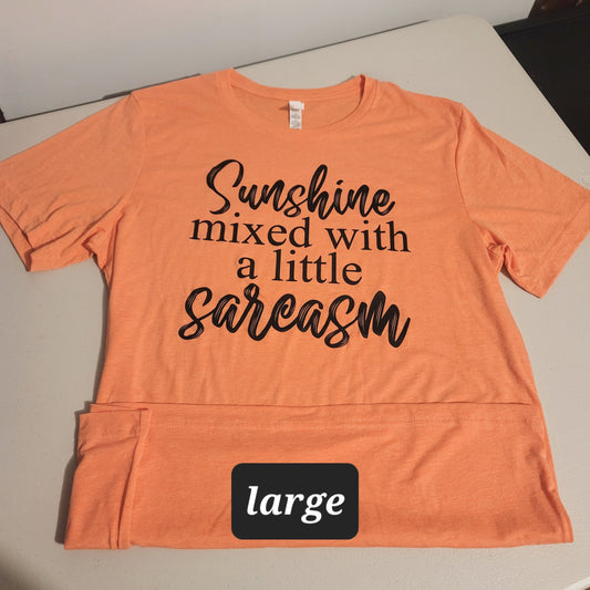 Sunshine & Sarcasm Tshirt - L