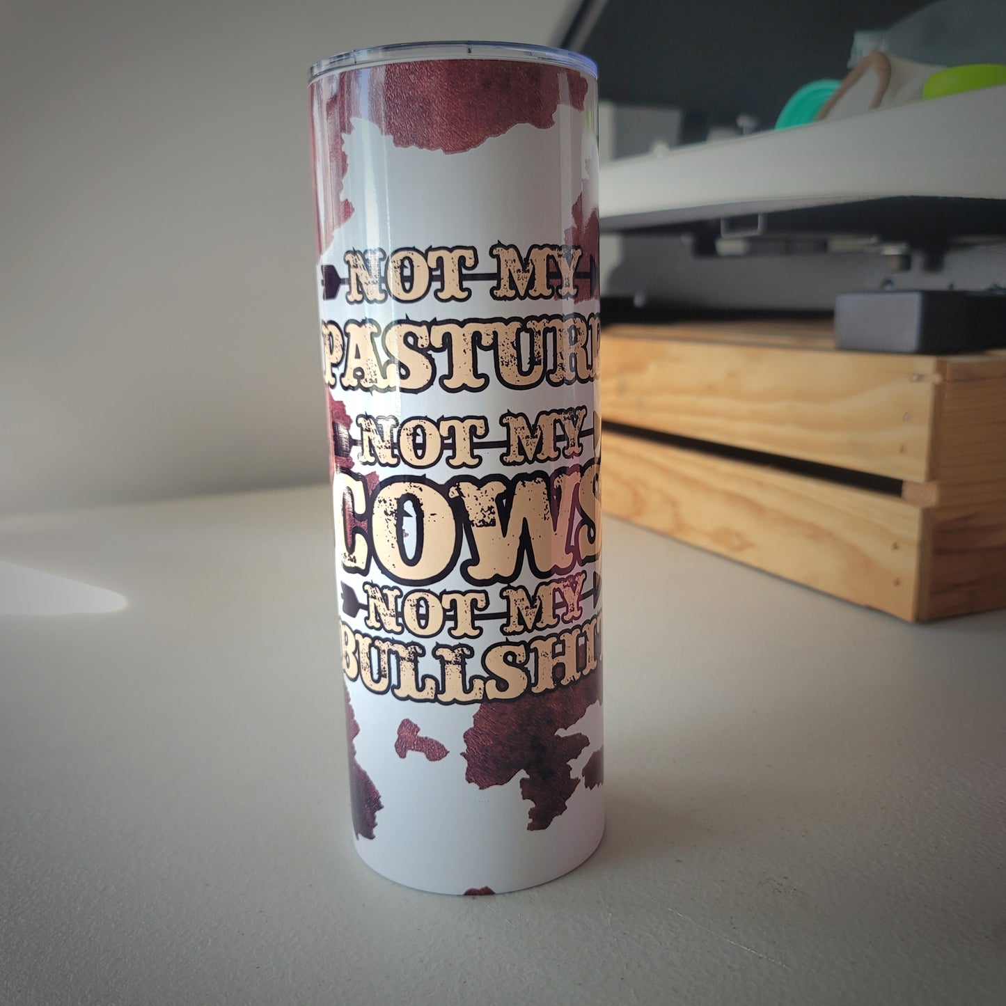 Not My Pasture Tumbler