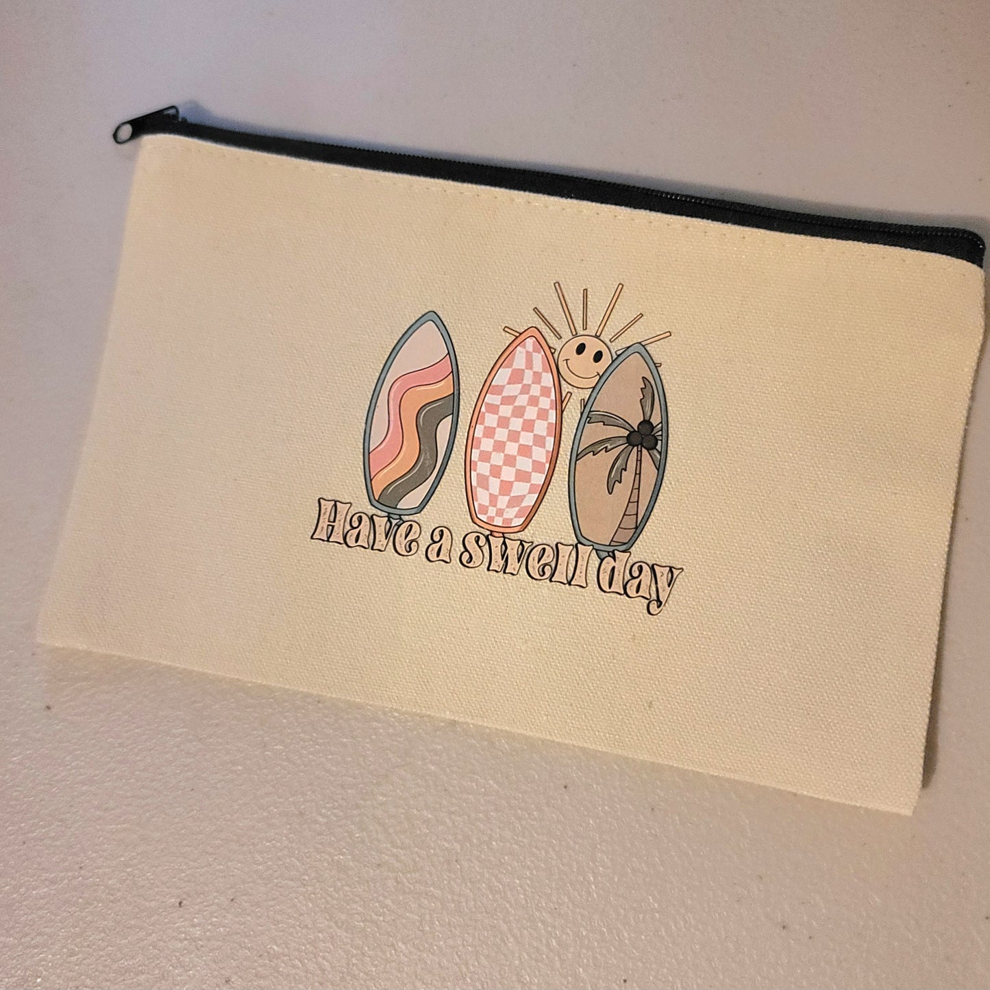 Have A Swell Day Zipper Pouch