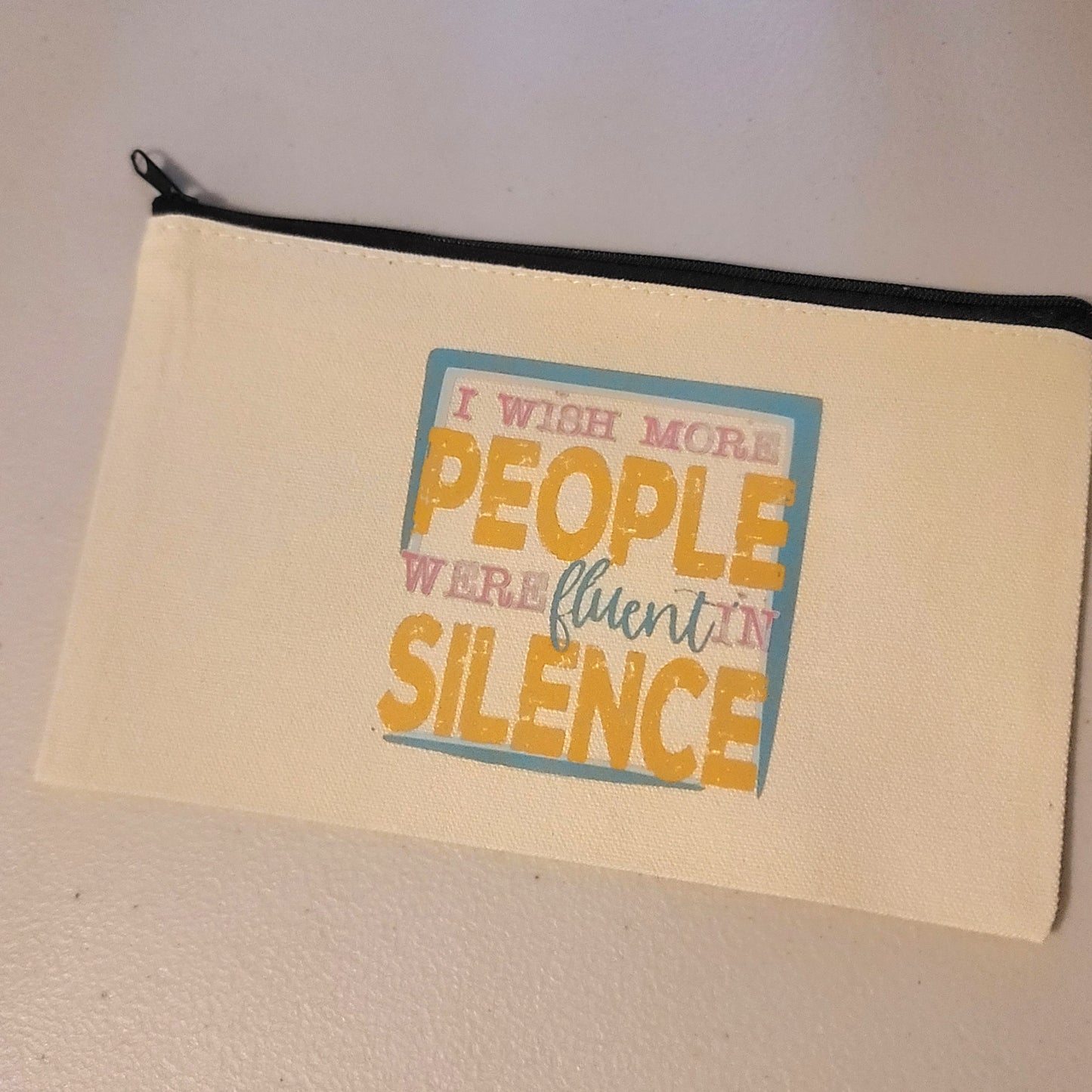 Fluent In Silence Zipper Pouch