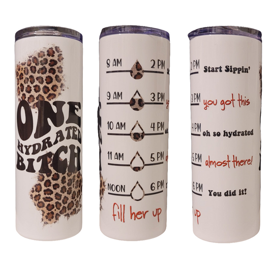 One Hydrated B*tch Tumbler