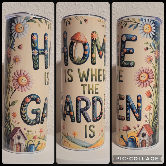 Home Is Where The Garden Is Tumbler