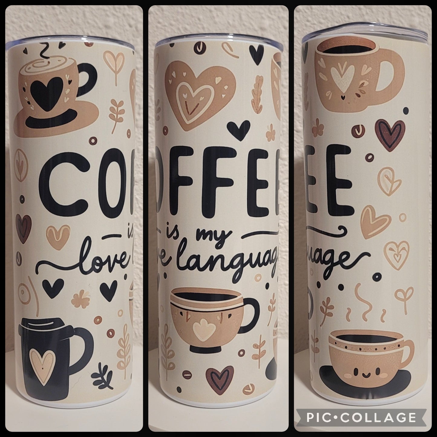 Coffee Is My Love Language Tumbler