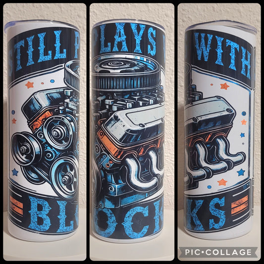 Still Plays With Blocks Tumbler