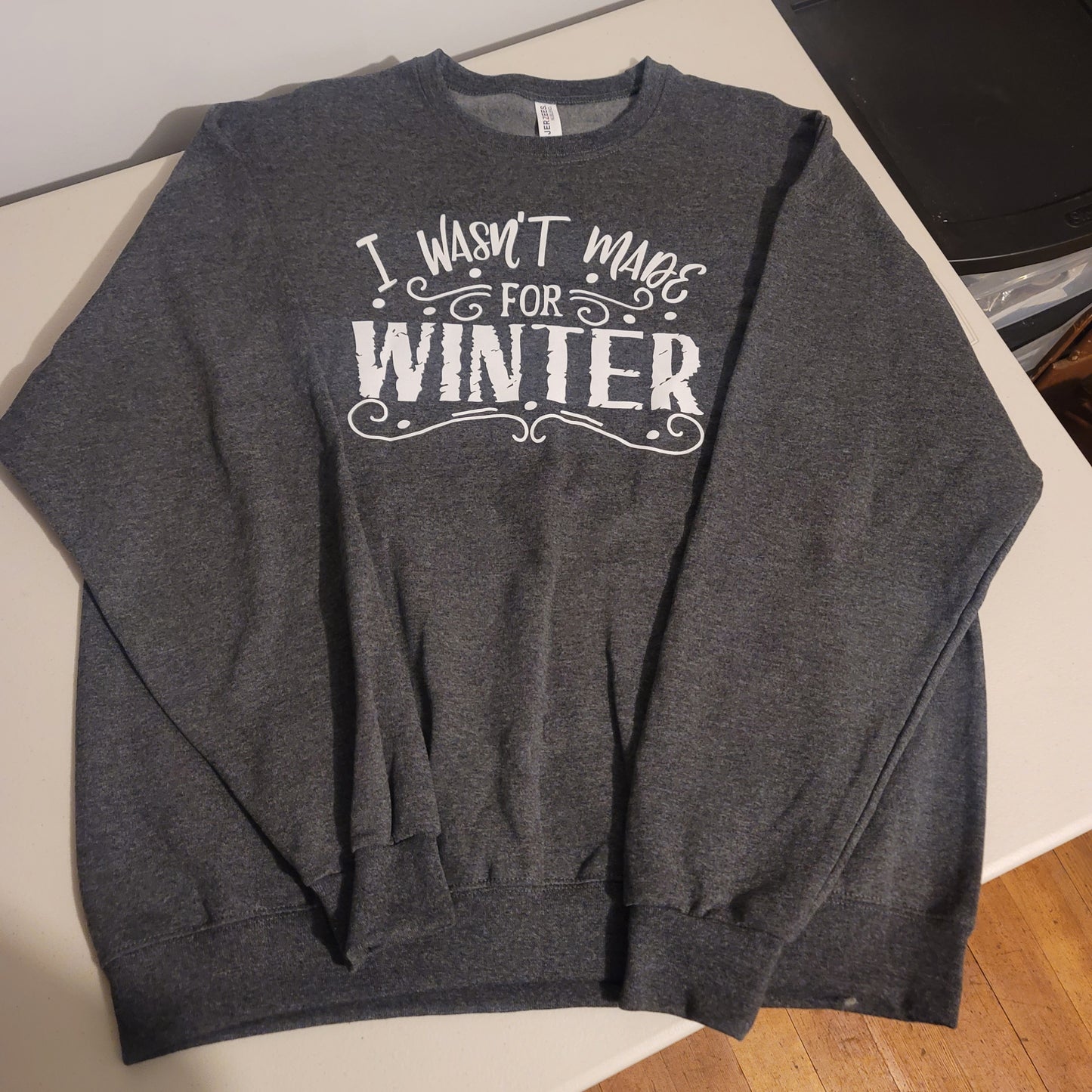 I Wasn't Made For Winter Crewneck - XL