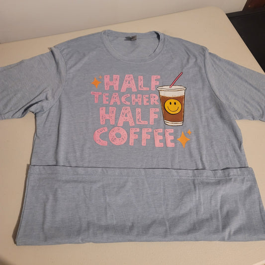 Half Teacher Half Coffee Tshirt - L